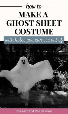 a ghost costume with the words how to make a ghost sheet costume