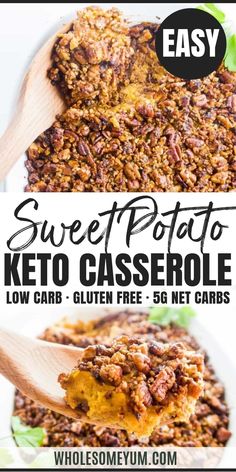 sweet potato keto casserole is shown in two different images with the title overlay