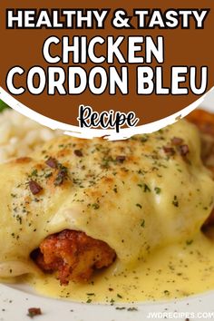 chicken cordon bleu recipe on a plate with text overlay that reads healthy & tasty chicken cordon bleu recipe