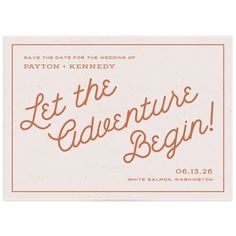 an orange and white wedding save the date card with text on it that reads, let the adventure begin