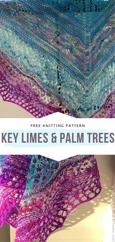 a crocheted shawl with text that reads, free knitting pattern key lines and palm trees