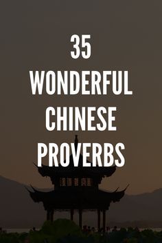 the words 35 wonderful chinese provers are in front of an image of a pagoda