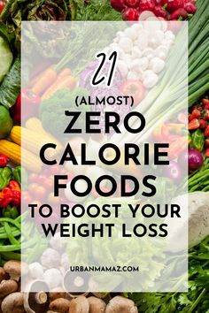 Looking for zero calorie foods to boost your weight loss? Check out this list of 21 zero calorie snacks that are perfect for your diet. Foods With Zero Calories, Free Calorie Foods, Zero Carb Low Calorie Foods, Least Calorie Foods, Maximum Food For Minimum Calories, O Calorie Foods, Zero Calorie Foods Fat Burning, Calorie List Of Food, Zero Calories Snacks