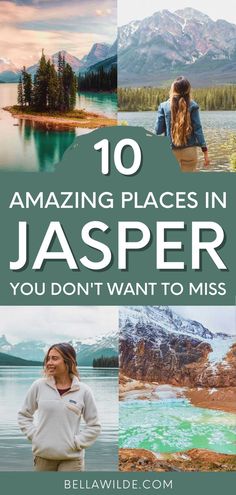 the top 10 amazing places in jasper you don't want to miss