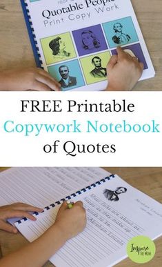 a person writing on a notebook with the title free printable copywork notebook of quotes