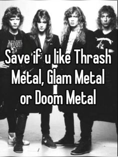 Thrash Metal Memes, 80s Glam Rock Aesthetic, Thrash Metal Aesthetic, Glam Metal Aesthetic, Rock Whispers, Whisper Truths, Glam Rock Aesthetic, 80s Glam Rock, Motley Crüe