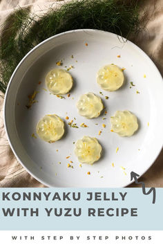 four pieces of food on a white plate with text overlay that reads konyaku jelly with yuzu recipe