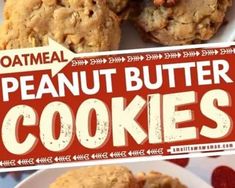 an advertisement for oatmeal peanut butter cookies