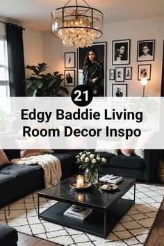 a living room with black couches and pictures on the wall above it that reads 21 edgy baddie living room decor inspo