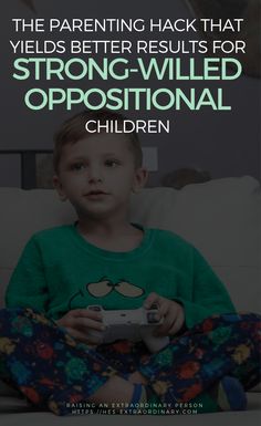 a young boy sitting on a couch holding a video game controller in his hands and the caption reads, the parent hack that yields better results for strong - willed