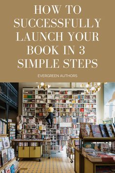 a book store with the title how to successfully launch your book in 3 simple steps