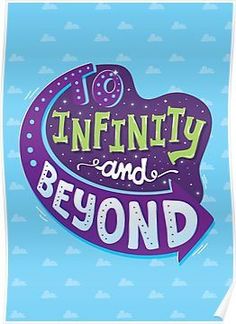 the words infinity and beyond on a blue background