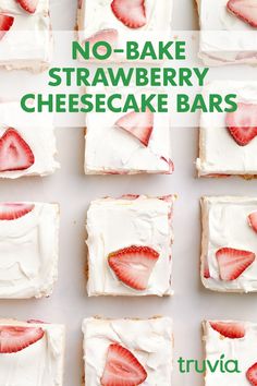 no - bake strawberry cheesecake bars with white frosting and strawberries on top