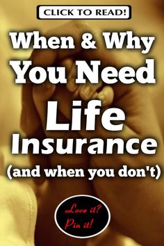 a woman holding her hand with the words when & why you need life insurance and when you don't