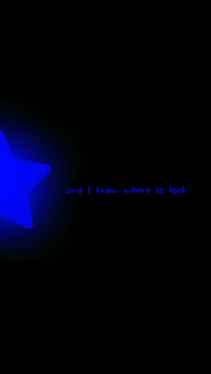 a blue star with the words and i know where to look