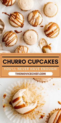 cupcakes with caramel drizzle on top and the words churro cupcakes you'll never have enough