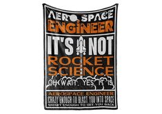 an orange and black banner that says, aero space engineer it's not rocket science