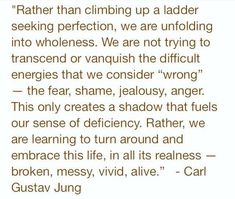 a poem written in brown ink on white paper with the words, rather than climbing up a ladder seeking perfection, we are unfolding into wholeness