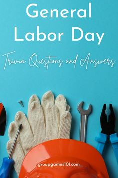 a blue background with tools and text that says general labor day