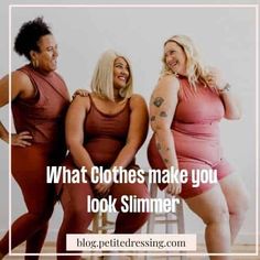 What Clothes Make You Look Slimmer Flattering Dress Styles, Short Women Outfits, Short Torso, 7 Habits