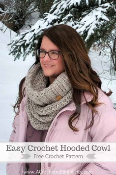 a woman standing in the snow wearing a pink coat and scarf with text that reads easy crochet hooded cowl free croche pattern