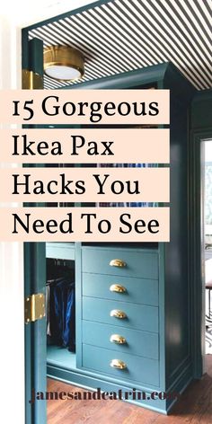 an open closet with the words 15 gorgeous ike pax hacks you need to see