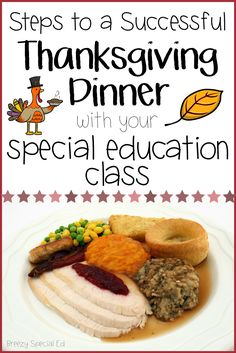 a thanksgiving dinner with the words steps to a successful thanksgiving dinner with your special education class