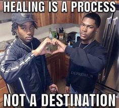 two young men standing in a kitchen making heart shapes with their hands and the caption saying, healing is a process not a destination