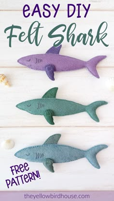 three felt shark ornaments with the words easy diy felt shark