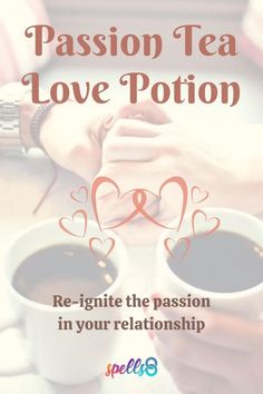 Passion Tea Love Potion: Re-ignite the passion in your relationship – Spells8 Love Potion Recipe, Potion Recipes, Love Potions, Spells Love, Love Binding Spell, Cast A Love Spell, Free Love Spells, Real Love Spells, Potions Recipes