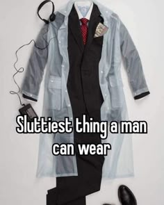 a man wearing a suit and tie with the words sluteest thing a man can wear