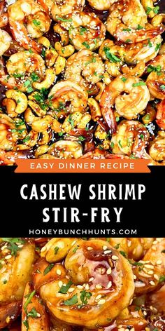 cashew shrimp stir - fry with sesame seeds on top and the title overlay reads easy dinner recipe