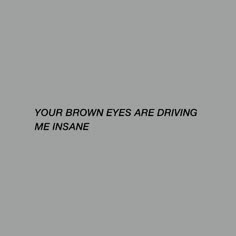 Warmth Aesthetic, Crush Quotes, Quote Aesthetic, Pretty Words, Brown Eyes, Pretty Quotes, True Quotes, Book Quotes, Tao