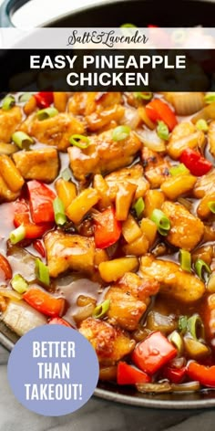 a pan filled with chicken and vegetables on top of a counter next to a blue sign that reads easy pineapple chicken better than takeout