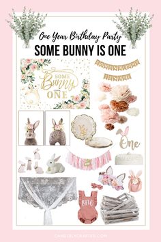 some bunny is one birthday party printables for girls, including bunnies and other decorations