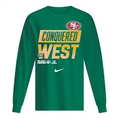 a green long - sleeved shirt with the words, conquered west in gold