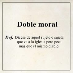 the words doble moral are in spanish and english on a beige background with black lettering