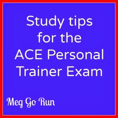 a blue background with the words study tips for the ace personal trainer exam