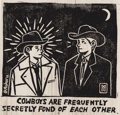 an image of two men talking to each other with the caption cowboys are frequently secretly found of each other