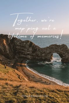 an image of the ocean with a quote on it that reads together, we're map ping out a lifetime of memories