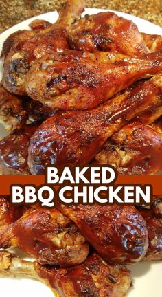 baked bbq chicken on a white plate with the words baked bbq chicken over it