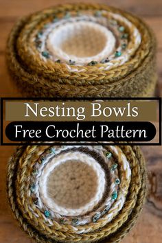 two bowls with the words nesting bowls free crochet pattern on top and bottom