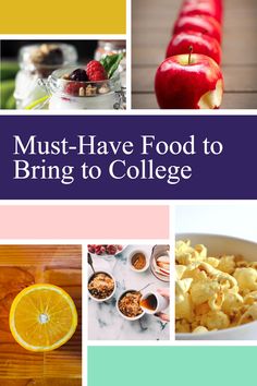 the cover of must - have food to bring to college, including oranges and apples