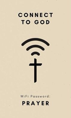 a poster with the words connect to god and a cross above it, on a beige background