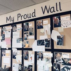 a bulletin board with many pictures and writing on it that says my proud wall,