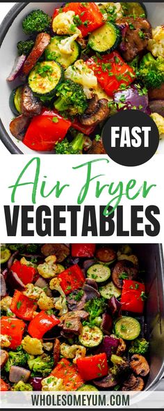 an air fryer vegetable dish with the title above it