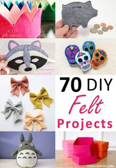 the collage shows different types of felt projects with text overlay that reads, 70 diy felt projects