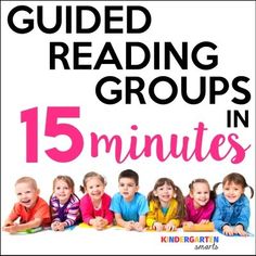 a group of children sitting on the floor with text reading guided reading groups in 15 minutes