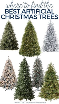 different types of christmas trees with the words where to find the best artificial christmas trees