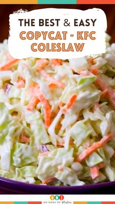 the best and easy copycatt - kfc coleslaw recipe is here